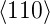 ⟨110 ⟩