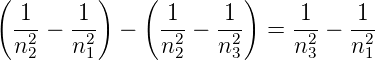 (        )    (        )
 -1-−  -1- −   -1-−  -1-  = -1-−  1--
 n22   n21      n22   n23     n23   n21
