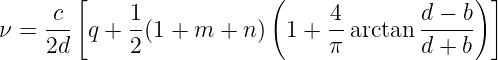        [                  (                  ) ]
ν = -c- q + 1-(1 + m + n ) 1 + -4arctan d-−-b
    2d      2                  π        d + b
