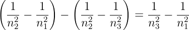 (        )    (        )
 -1-−  -1- −   -1-−  -1-  = -1-−  1--
 n22   n21      n22   n23     n23   n21
