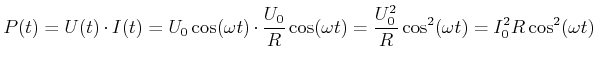 $\displaystyle P(t) = U(t)\cdot I(t) = U_0\cos(\omega t) \cdot \frac{U_0}{R}\cos(\omega t) = \frac{U_0^2}{R}\cos^2(\omega t)=I_0^2R\cos^2(\omega t)$