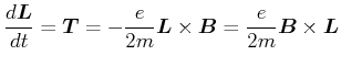 $\displaystyle \frac{d\vec{L}}{dt}=\vec{T}=-\frac{e}{2m}\vec{L}\times \vec{B}= \frac{e}{2m}\vec{B}\times \vec{L}$