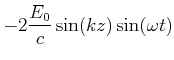 $\displaystyle -2\frac{E_0}{c}\sin(kz)\sin(\omega t)$