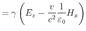 $\displaystyle = \gamma \left(E_z-\frac{v}{c^2}\frac{1}{\varepsilon_0} H_x\right)\nonumber$