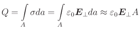 $\displaystyle Q = \int\limits_A \sigma da = \int\limits_A {\varepsilon _{0}\vec{E}_{\perp }}da \approx {\varepsilon _{0}\vec{E}_{\perp }}A$