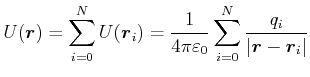 $\displaystyle U(\vec{r}) = \sum\limits_{i=0}^{N} U(\vec{r}_i) = \frac{1}{4\pi\v...
...ilon_0}\sum\limits_{i=0}^{N} \frac{q_i}{\left\vert\vec{r}-\vec{r}_i\right\vert}$