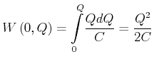 $\displaystyle W\left( 0\text{,} Q\right) = {\displaystyle\int\limits_{0}^{Q}} \frac{QdQ}{C}=\frac{Q^{2}}{2C}$