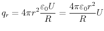 $\displaystyle q_r = 4\pi r^2 \frac{\varepsilon_0 U}{R} = \frac{ 4\pi \varepsilon_0 r^2}{R} U$