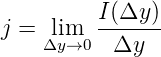 j =  lim   I(Δy-)
    Δy→0   Δy
