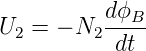 U  = − N  dϕB-
 2       2 dt
