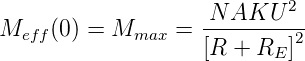                     N-AKU---2-
Meff (0) = Mmax  =  [R  + R  ]2
                           E
