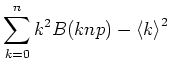 $\displaystyle \sum\limits_{k=0}^n k^2 B(k,n,p)-\left< k \right>^2$