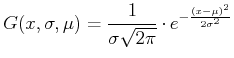 $\displaystyle G(x,\sigma,\mu) = \frac{1}{\sigma\sqrt{2\pi}}\cdot e^{-\frac{(x-\mu)^2}{2\sigma^2}}$