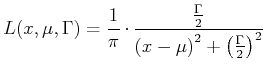 $\displaystyle L(x,\mu,\Gamma) = \frac{1}{\pi}\cdot\frac{\frac{\Gamma}{2}}{\left(x-\mu\right)^2+\left(\frac{\Gamma}{2}\right)^2}$