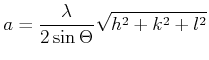 $\displaystyle a = \frac{\lambda}{2\sin\Theta}\sqrt{h^2+k^2+l^2}$