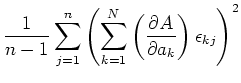 $\displaystyle \frac{1}{n-1}\sum\limits_{j=1}^n\left(\sum\limits_{k=1}^N \left(\frac{\partial A}{\partial a_k}\right)\epsilon_{kj}\right)^2$