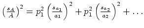 $\left(\frac{s_A}{A}\right)^2=p_1^2\left(\frac{s_{a_1}}{a_1}\right)^2+p_1^2\left(\frac{s_{a_2}}{a_2}\right)^2+\ldots$