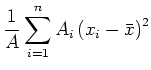 $\displaystyle \frac{1}{A}\sum\limits_{i=1}^n A_i\left(x_i-\bar{x}\right)^2$