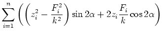 $\displaystyle \sum\limits_{i=1}^n \left(\left(z_i^2 - \frac{F_i^2}{k^2}\right)\sin2\alpha+
2z_i \frac{F_i}{k} \cos2\alpha\right)$
