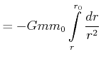 $\displaystyle =-Gmm_{0}\int\limits_{r}^{r_{0}}\frac{dr}{r^{2}}$