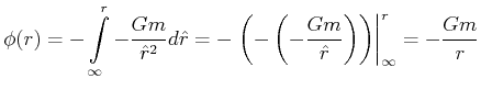 $\displaystyle \phi(r) = -\int\limits_\infty^r -\frac{Gm}{\hat{r}^2}d\hat{r} =
-...
...ft(-\left(-\frac{Gm}{\hat{r}}\right)\right)\right\vert _\infty^r= -\frac{Gm}{r}$