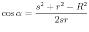 $\displaystyle \cos\alpha=\frac{s^{2}+r^{2}-R^{2}}{2sr}$