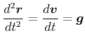 $\displaystyle \frac{d^{2}\vec{r}}{dt^{2}}=\frac{d\vec{v}}{dt}=\vec{g}$