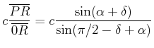 $\displaystyle c \frac{\overline{PR}}{\overline{0R}} = c\frac{\sin(\alpha+\delta)}{\sin(\pi/2-\delta+\alpha)}$
