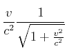 $\displaystyle \frac{v}{c^{2}}\frac{1}{\sqrt{1+\frac{v^{2}}{c^{2}}}}$