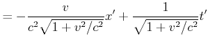 $\displaystyle = -\frac{v}{c^2\sqrt{1+v^2/c^2}}x'+\frac{1}{\sqrt{1+v^2/c^2}}t'$