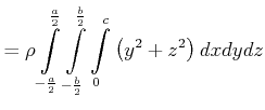 $\displaystyle =\rho\int\limits_{-\frac{a}{2}}^{\frac{a}{2}}\int\limits_{-\frac {b}{2}}^{\frac{b}{2}} \int\limits_0^c \left( y^{2}+z^{2}\right) dxdydz$