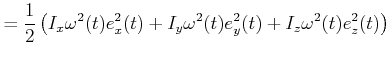 $\displaystyle =\frac{1}{2}\left(I_x \omega^2(t) e_x^2(t)+I_y \omega^2(t) e_y^2(t)+I_z \omega^2(t) e_z^2(t)\right)$
