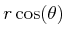 $\displaystyle r\cos(\theta)$