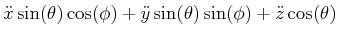 $\displaystyle \ddot{x}\sin(\theta)\cos(\phi)+\ddot{y}\sin(\theta)\sin(\phi )+\ddot{z}\cos(\theta)$