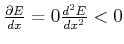 $ \frac{\partial E}{dx}=0,\frac{d^{2}E}{dx^{2}}<0$