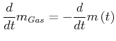 $\displaystyle \frac{d}{dt}m_{Gas}=-\frac{d}{dt}m\left( t\right)$