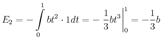 $\displaystyle E_{2}=-\int\limits_{0}^{1}bt^{2}\cdot1dt=-\left.\frac{1}{3}bt^{3}\right\vert _{0}^{1} =-\frac{1}{3}b$