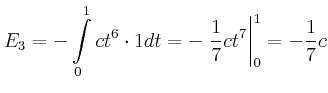 $\displaystyle E_{3}=-\int\limits_{0}^{1}ct^{6}\cdot1dt=-\left.\frac{1}{7}ct^{7}\right\vert _{0}^{1} =-\frac{1}{7}c$