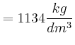 $\displaystyle =11,34\frac{kg}{dm^{3}}$