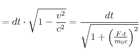 $\displaystyle =dt\cdot\sqrt{1-\frac{v^{2}}{c^{2}}}=\frac{dt}{\sqrt{1+\left( \frac{F\cdot t}{m_{0}c}\right) ^{2}}}$