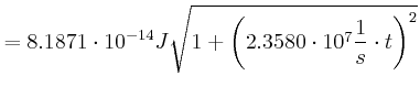 $\displaystyle =8.1871\cdot 10^{-14} J \sqrt{1+\left( 2.3580\cdot 10^7 \frac{1}{s}\cdot t\right)^{2}}$