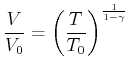 $\displaystyle \frac{V}{V_{0}}=\left( \frac{T}{T_{0}}\right) ^{\frac{1}{1-\gamma }}$