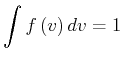 $\displaystyle \int f\left( v\right) dv=1$
