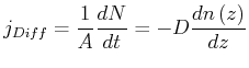 $\displaystyle j_{Diff}= \frac{1}{A}\frac{dN}{dt} = -D\frac{dn\left( z\right) }{dz}$