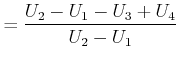 $\displaystyle =\frac{U_{2}-U_{1}- U_{3}+U_{4}}{U_{2}-U_{1}}$