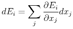$\displaystyle dE_{i}=\sum\limits_{j}\frac{\partial E_{i}}{\partial x_{j}}dx_{j}$