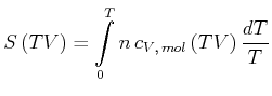 $\displaystyle S\left( T,V\right) =\int\limits_{0}^{T}n c_{V\text{,} mol}\left( T,V\right) \frac {dT}{T}$