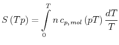 $\displaystyle S\left( T,p\right) =\int\limits_{0}^{T}n c_{p\text{,} mol}\left( p,T\right) \frac{dT}{T}$