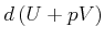$\displaystyle d\left( U+pV\right)$