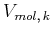 $\displaystyle V_{mol\text{,} k}$